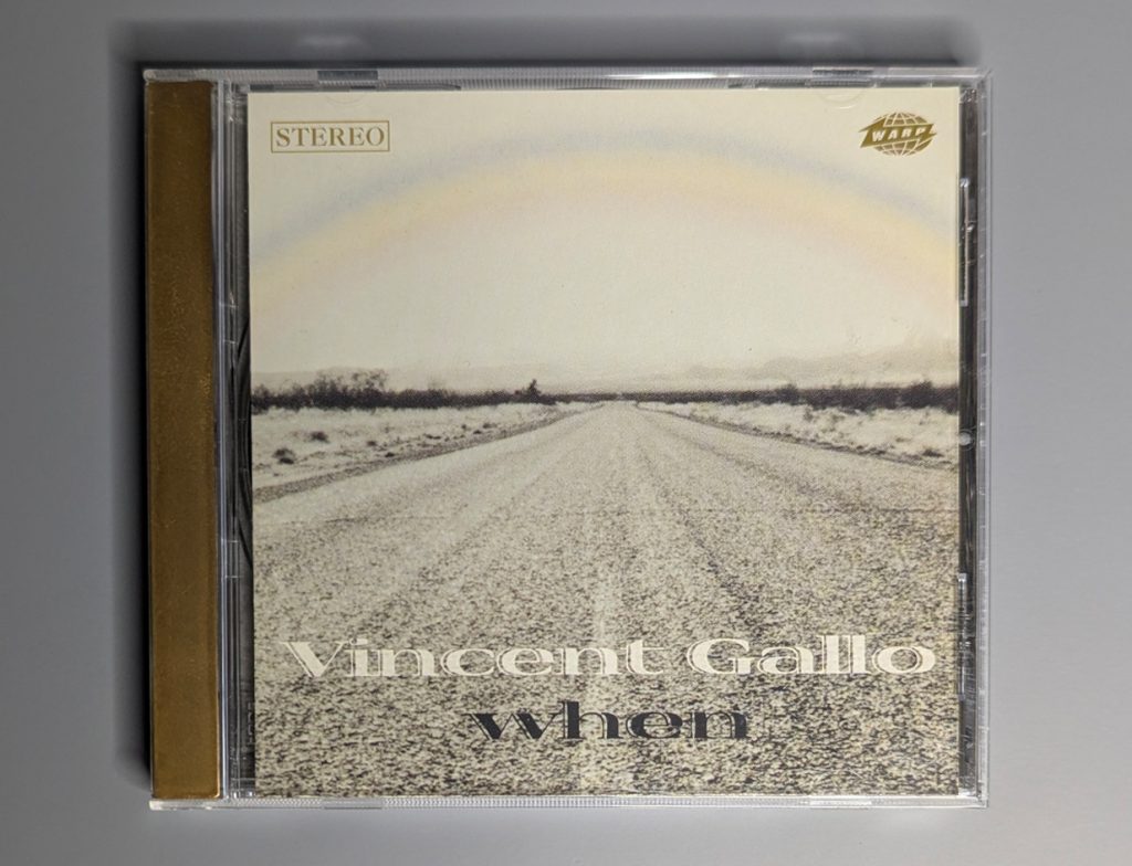 When Standard Edition CD new opened and signed by Vincent Gallo